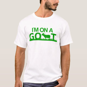 Ich bin auf einer Ziege T-Shirt