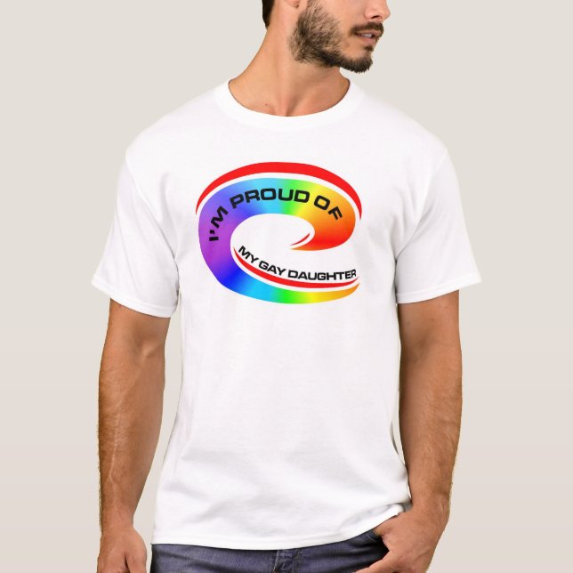 Ich bin auf meine homosexuelle Tochter stolz T-Shirt (Vorderseite)