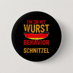 Ich bin auf meinem Wurst-Verhalten, ist mir doch e Button