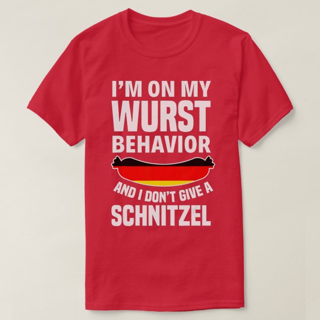 Ich bin auf meinem Wurstverhalten und gebe kein Sc T-Shirt (Design vorne)
