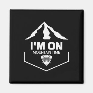 Ich bin auf Mountain Time Ski Skiing Skifahrer Magnet