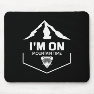 Ich bin auf Mountain Time Ski Skiing Skifahrer Mousepad
