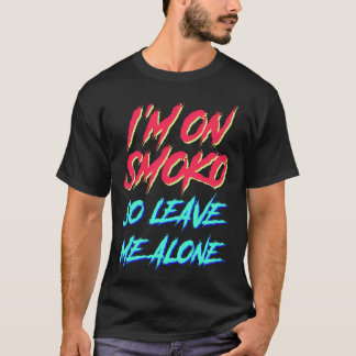 Ich bin auf Smoko T-Shirt
