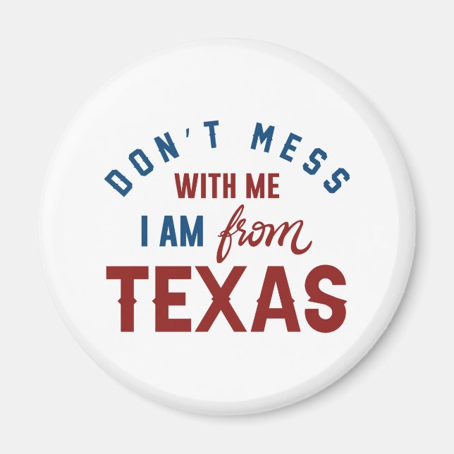 Ich bin aus Texas. Magnet (Vorne)