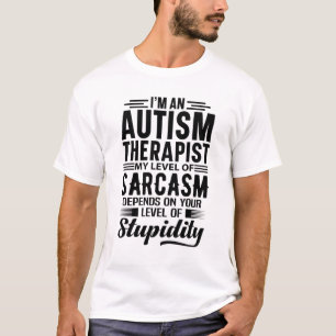 Ich bin Autismus-Therapeutin T-Shirt