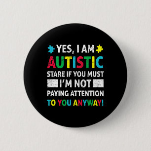 Ich bin Autistic Fun Autismus Bewusstsein Akzeptan Button