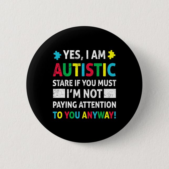 Ich bin Autistic Fun Autismus Bewusstsein Akzeptan Button (Vorderseite)