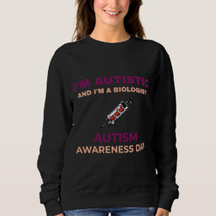 Ich bin Autistiker und Biologe, Autismus und Bewus Sweatshirt
