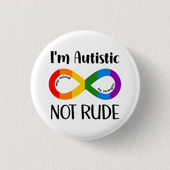 Ich bin autistisch, nicht rude button (Vorderseite)
