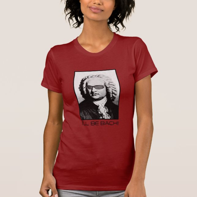 Ich bin BACH - J.S. Bach T-Shirt (Vorderseite)