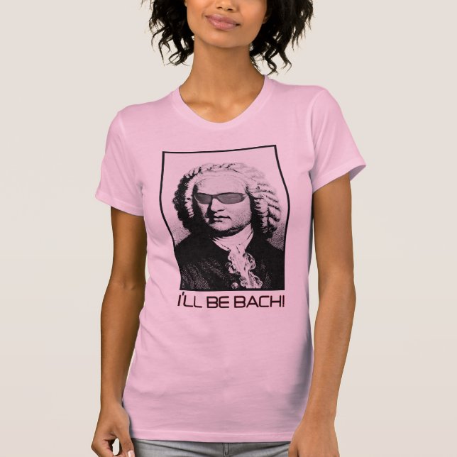 Ich bin BACH - J.S. Bach T-Shirt (Vorderseite)