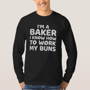 Ich bin Bäckerin, die ich weiß, wie ich meine geba T-Shirt