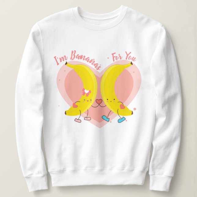 Ich bin Bananen für dich Sweatshirt (Design vorne)