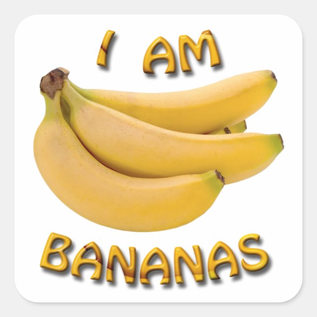 Ich bin Bananen Quadratischer Aufkleber (Vorderseite)
