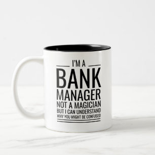 Ich bin Bankmanager, kein Magier, aber ich kann es Zweifarbige Tasse