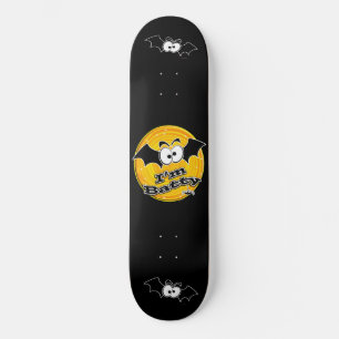 Ich bin Batty Crazy Eyes Skateboard