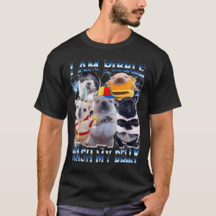 Ich bin Bble wasche meinen Bauch Bble Meme Lustige T-Shirt