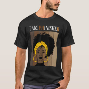 Ich bin begeistert von meinem Doktoratsstudium T-Shirt