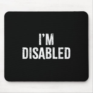 Ich bin behindert _ Behindertenstolz _1 Mousepad