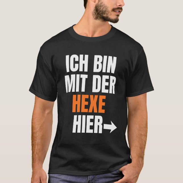 Ich bin bei der Hexe hier T-Shirt (Vorderseite)