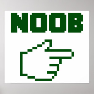 Ich bin bei der Noob Newbie Poster