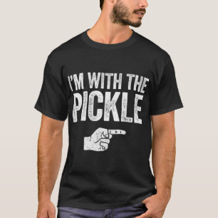 Ich bin bei der Pickle T-Shirt