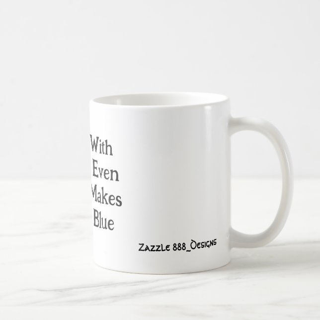 Ich bin bei dir, selbst wenn es mich blau macht! kaffeetasse (Rechts)