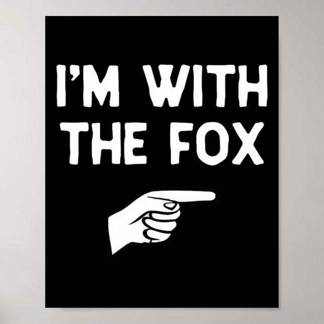 Ich bin bei Fox Lustiger Halloween-Passkostüm Poster (Vorne)