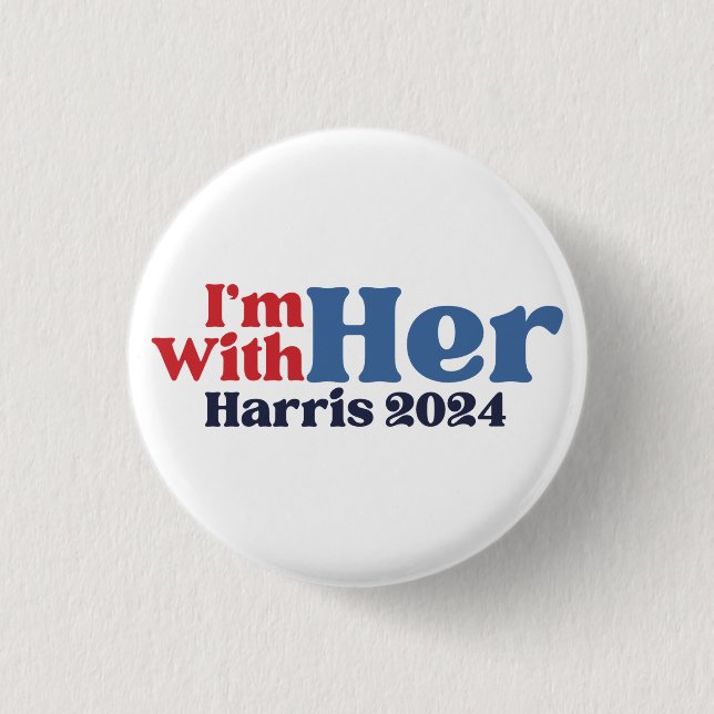 Ich bin bei ihrer Kamala Harris 2024 Button (Vorderseite)
