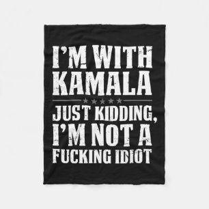 Ich bin bei Kamala, nur weil ich Idiot nicht verla Fleecedecke