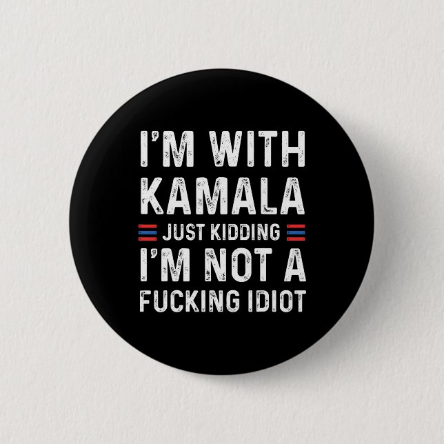 Ich bin bei Kamala, wie ich nur knude bin, ich bin Button (Vorderseite)