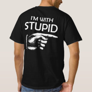 Ich bin bei Stupid T-Shirt