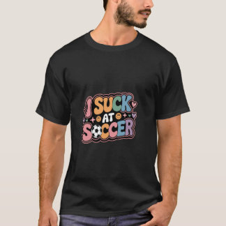 Ich bin beim Fußballtraining schlecht - Spieler sc T-Shirt
