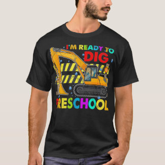 Ich bin bereit, am ersten Tag den Bau der Vorschul T-Shirt