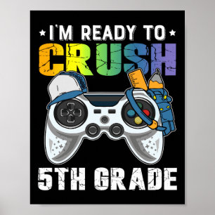 Ich bin bereit, das 5th Grade Video Game CK an Sch Poster