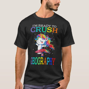 Ich bin bereit, das Geographie-Einhorn zu zerquets T-Shirt