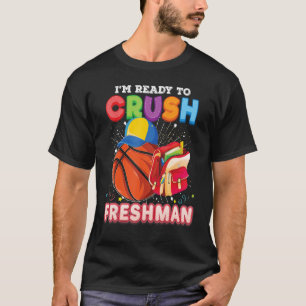 Ich bin bereit, den Freshman-Basketball zurück zu  T-Shirt
