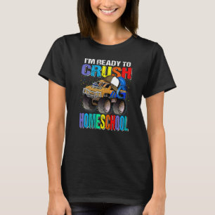 Ich bin bereit, den Homeschool-Monstertruck in den T-Shirt
