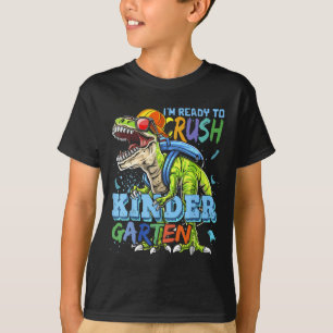 Ich bin bereit, den Kindergarten Dino T-Rex Ck zu  T-Shirt