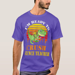 Ich bin bereit, den Lehrer Dinosaurier zurück zu r T-Shirt
