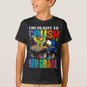 Ich bin bereit, den Monster der 9. Klasse zu zerqu T-Shirt