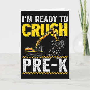 Ich bin bereit, den Pre-K-Bau-Bagger zu zerquetsch Karte