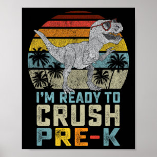 Ich bin bereit, den Pre-K-Dinosaurier zu zerquetsc Poster