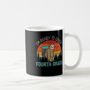 Ich bin bereit, den Viertklässler-Sloth-Liebhaber Kaffeetasse