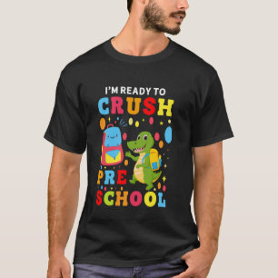Ich bin bereit, den Vorschul-Kindergarten zu knack T-Shirt