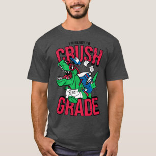 Ich bin bereit, die 1. Klasse zu knacken Lustiges T-Shirt