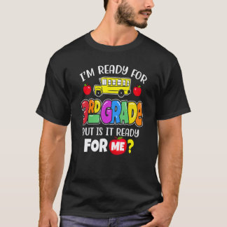 Ich bin bereit, die 3. Klasse Lehrer zurück zur Sc T-Shirt