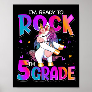 Ich bin bereit, die 5. Klasse Einhorn Ck zur Schul Poster