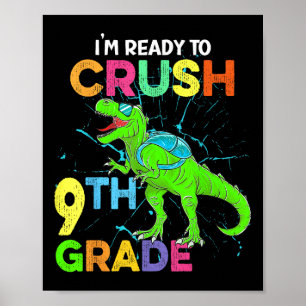 Ich bin bereit, die 9. Klasse Kids Dinosaurier wie Poster