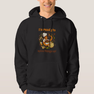 Ich bin bereit, die Dinge aufzupeppen Retro-Koch R Hoodie